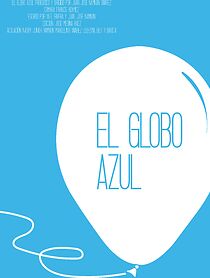 Watch El Globo Azul (Short 2010)
