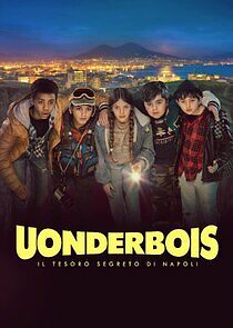 Watch Uonderbois: Il Tesoro Segreto di Napoli