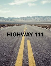Watch Highway 111 (Short 2007)