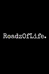 Watch Roadz of Life