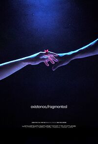 Watch Existence, Fragmented (Short 2024)
