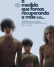 Watch À Medida que Fomos Recuperando a Mãe (Short 2024)