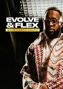 Watch Evolve and Flex with Lance Fresh
