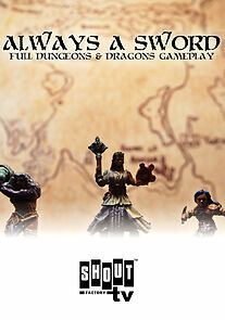 Watch Always a Sword: A Sword & Sorcery Adventure