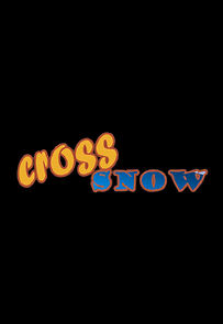 Watch CrossSnow (Short 2002)