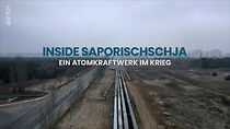 Watch Inside Saporischschja - Ein Atomkraftwerk im Krieg