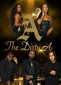 Watch The Dirty A