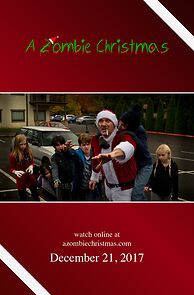 Watch A Zombie Christmas (Short 2017)