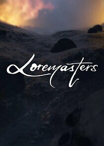 Watch Loremasters