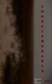 Watch Indecipherable