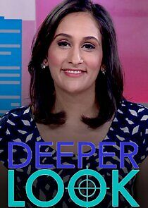 Watch Deeper Look