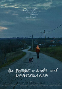 Watch The Future Is Bright and Unbearable (Short 2024)