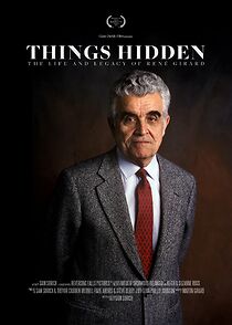 Watch Things Hidden: The Life and Legacy of René Girard