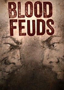 Watch Blood Feuds