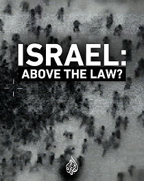 Watch Israel: Above the law?