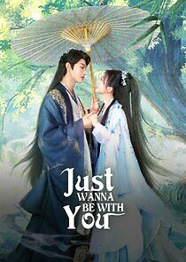 Watch Just Wanna Be With You