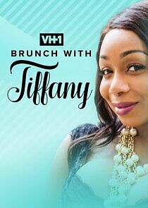 Watch Brunch with Tiffany