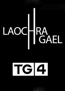 Watch Laochra Gael