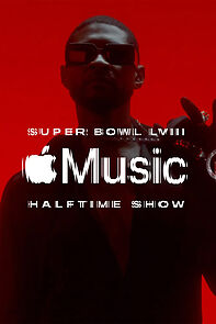 Watch The Apple Music Super Bowl LVIII Halftime Show Starring Usher (TV Special 2024)