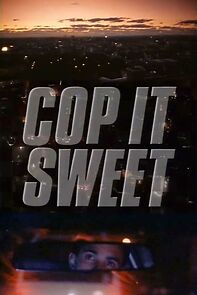 Watch Cop it sweet