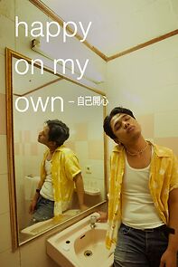 Watch Happy on My Own (Short 2021)