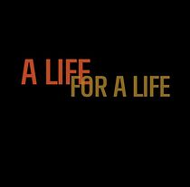 Watch A Life for a Life (Short 2013)