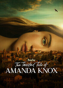 Watch The Twisted Tale of Amanda Knox