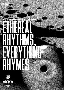 Watch Ethereal Rhythms, Everything Rhymes (Short 2025)