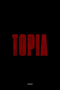 Watch Topia (Short 2025)