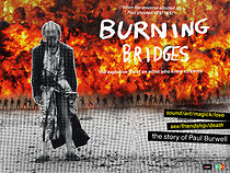 Watch Burning Bridges - The Story of Paul Burwell