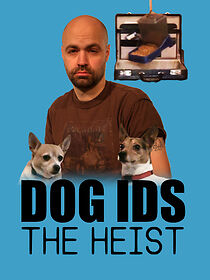 Watch Dog IDS: The Heist (Short 2013)