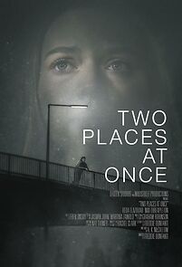 Watch Two Places at Once (Short 2024)