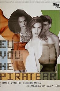 Watch Eu Vou Me Piratear (Short 2015)