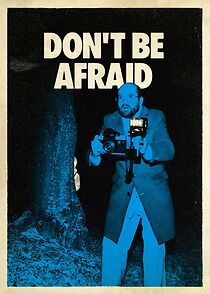 Watch Don't Be Afraid (Short 2024)