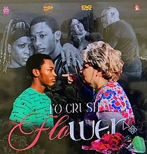 Watch To Crush a Flower