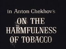 Watch On the Harmfulness of Tobacco (Short 1962)