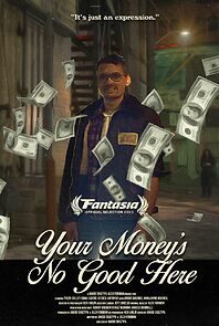 Watch Your Money's No Good Here (Short 2023)