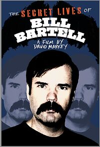 Watch The Secret Lives of Bill Bartell