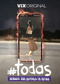 Watch #Todas Debanhi: Una historia de redes