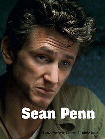 Watch Sean Penn, L'enfant terrible de l'Amérique