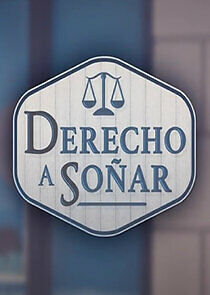 Watch Derecho a soñar