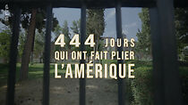 Watch 444 jours qui ont fait plier l'Amérique