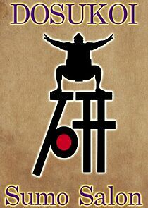 Watch DOSUKOI Sumo Salon