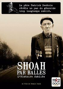 Watch Shoah par balles - L'histoire oubliée