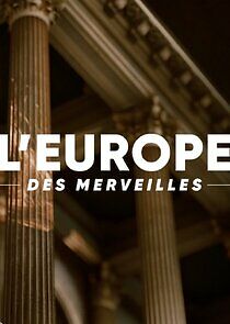 Watch L'Europe des merveilles