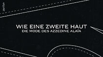 Watch Azzedine Alaïa: Un couturier français