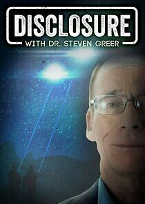 Watch Disclosure With Dr. Steven Greer