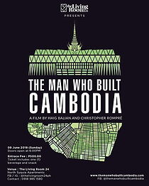 Watch The Man Who Built Cambodia (Short 2017)