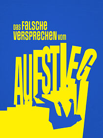 Watch Das falsche Versprechen vom Aufstieg