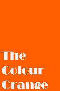 Watch The Colour Orange (Short 2025)
